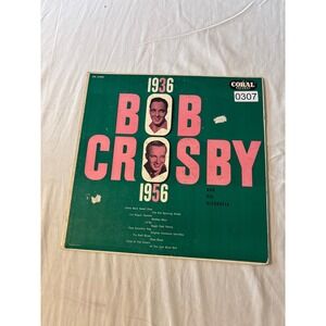 Coral Records Bob Crosby 1936-1956 Vinyl LP 12" Green Fair Promo CRL 57089